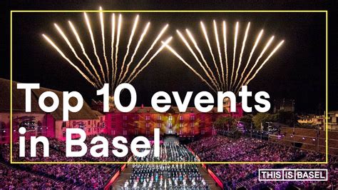 Top 10 Veranstaltungen in Basel | Event Highlights (Switzerland) [2019] - YouTube