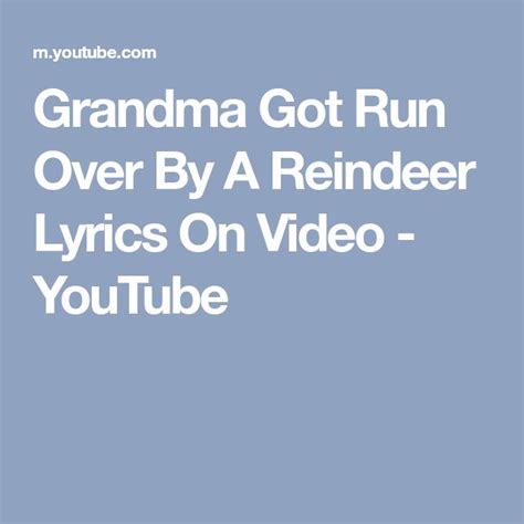 Grandma Got Run Over By A Reindeer Lyrics On Video - YouTube ...