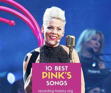 Top 10 Pink Songs & Lyrics - List Of Songs By Pink