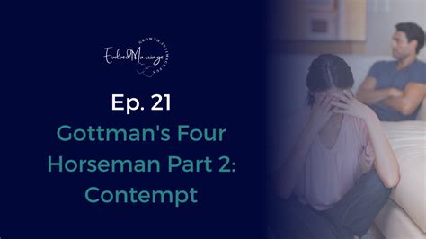 Gottman's Four Horseman Part 2: Contempt