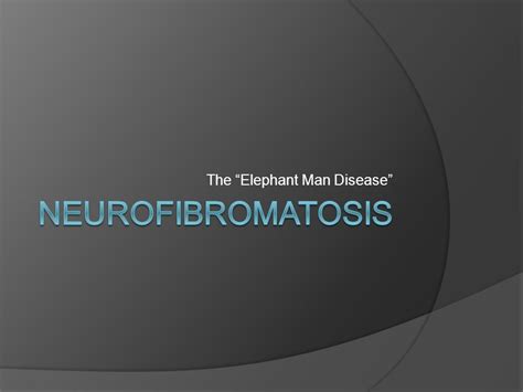 Elephant Man Disease Symptoms