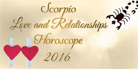 Scorpio Love and Relationships Horoscope 2016