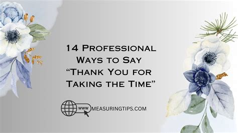 14 Professional Ways to Say “Thank You for Taking the Time” - Measuring ...