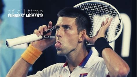 Tennis. Novak Djokovic - Funniest moments of all time - YouTube