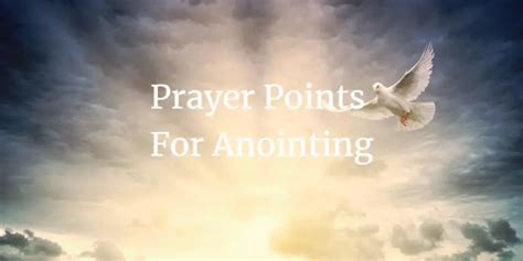 23 Powerful Prayer Points For Anointing - Faith Victorious