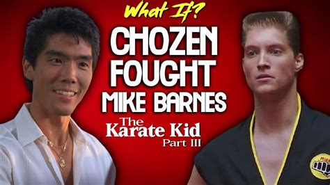 What If Chozen Fought Mike Barnes? (Karate Kid 3) - YouTube