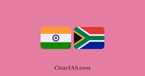 India-South Africa Relations - ClearIAS