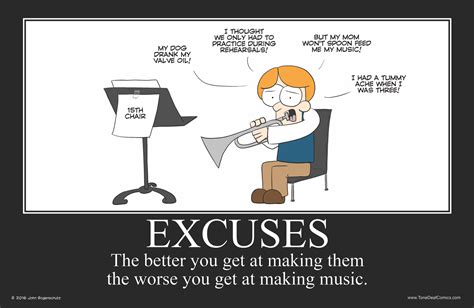 Excuses Motivational Poster in 2022 | Band jokes, Music jokes, Marching ...