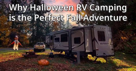 Creative Halloween RV Camping Ideas For Fall - Camper Smarts