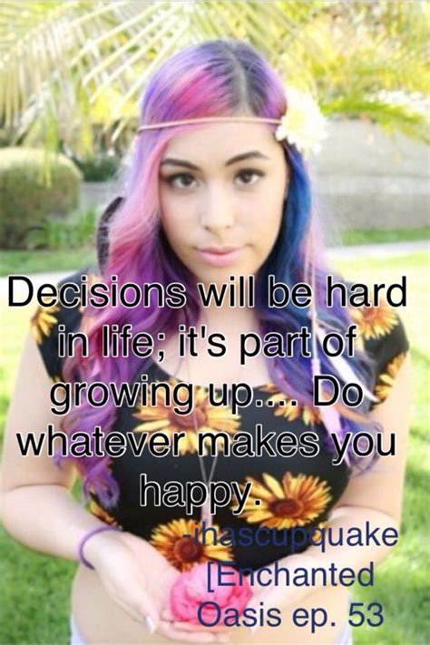 Love this quote by: Ihascupquake check her out on YouTube. | Ihascupquake, Youtubers life, Best ...