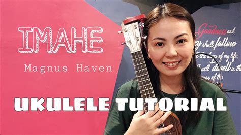 IMAHE by MAGNUS HAVEN | EASY UKULELE TUTORIAL (WITH LYRICS & EASY CHORDS) - YouTube