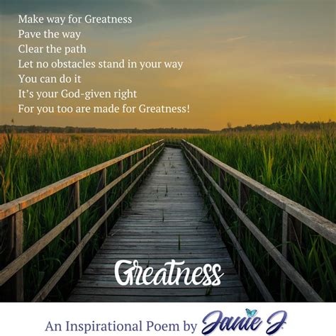 Greatness – An Inspirational Poem https://www.janiej.net/greatness-an ...