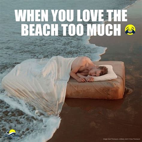 No judgment here. More funny beach memes for beach lovers on our blog ...