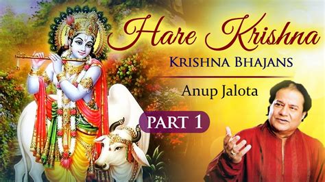 Hare Krishna Part - 1 | Beautiful Krishna Bhajans by Anup Jalota | Bhakti Songs - YouTube