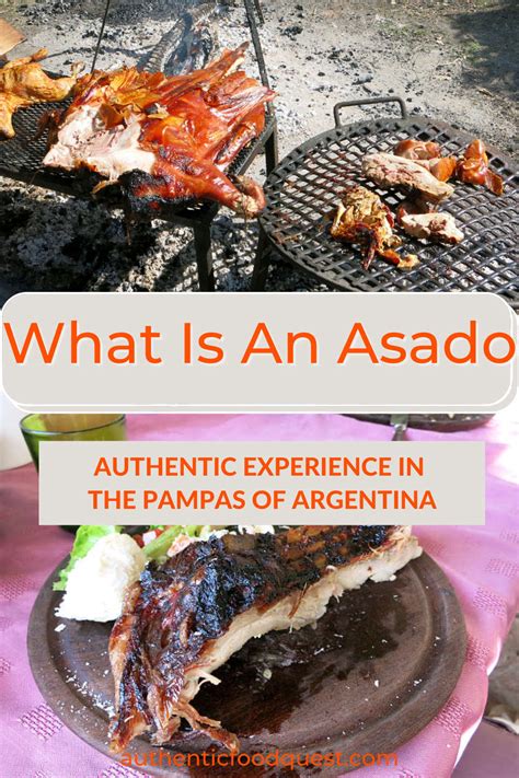 What Is An Asado? An Authentic Experience In The Pampas Of Argentina