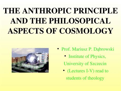 The Anthropic Principle and the Philosophical Aspects of Cosmology