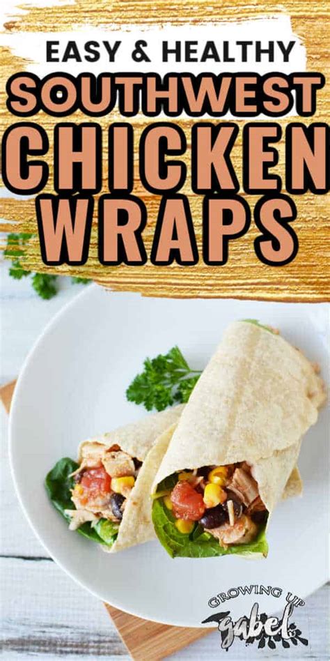 Healthy Southwest Chicken Wraps