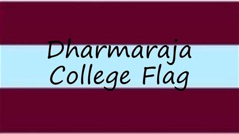 How to pronounce Dharmaraja College Flag in English? - YouTube