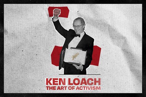 KEN LOACH, THE ART OF ACTIVISM