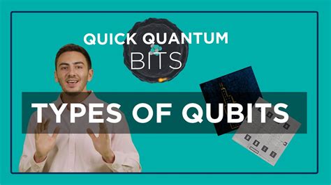 Quick Quantum Bits – Types of Qubits - YouTube