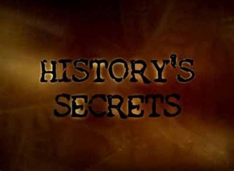 History's Secrets TV Show Air Dates & Track Episodes - Next Episode