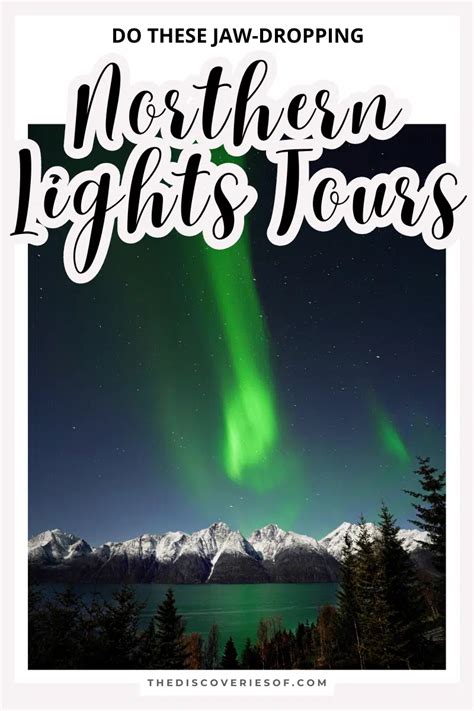 Spectacular Northern Lights Tours — The Discoveries Of