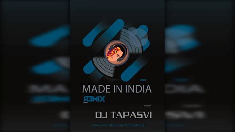 Made In India | REMIX | DJ Tapasvi - YouTube