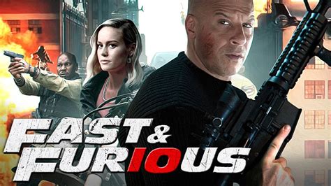 FAST & FURIOUS 10 Teaser (2023) With Vin Diesel & Brie Larson - YouTube