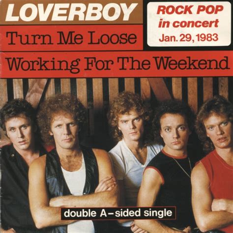 Loverboy - Turn Me Loose / Working For The Weekend | Releases | Discogs