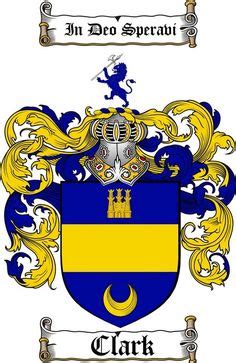 7 Clark Coat of Arms/ Clark Family Crest ideas | family crest, coat of ...