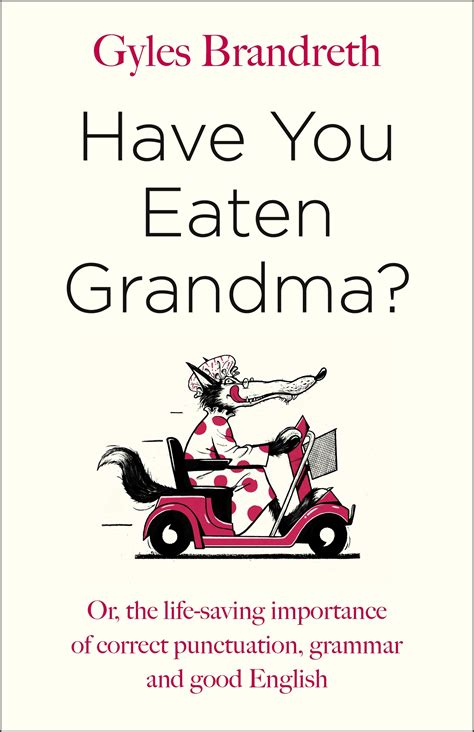 Have You Eaten Grandma? by Gyles Brandreth - Penguin Books Australia