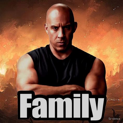 "Family vin-diesel meme" by Sr-vinnce | Redbubble