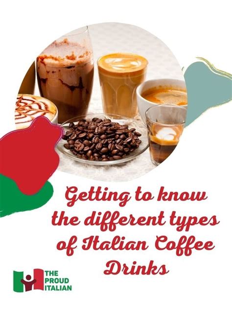 Getting to know the different types of Italian Coffee Drinks - The Proud Italian