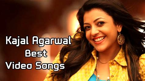 kajal Agrawal Best Video Songs New Collection HD 1080p - YouTube