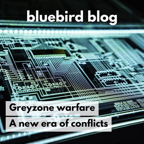 Grey Zone Warfare: A New Era of Conflicts