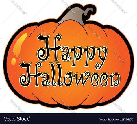 Pumpkin with happy halloween sign Royalty Free Vector Image