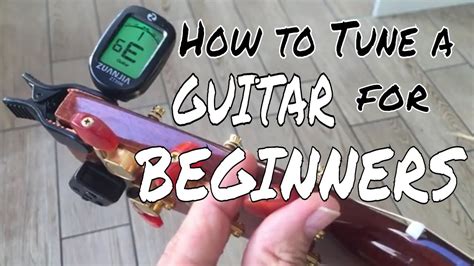 How to Tune a Guitar for Beginners - YouTube