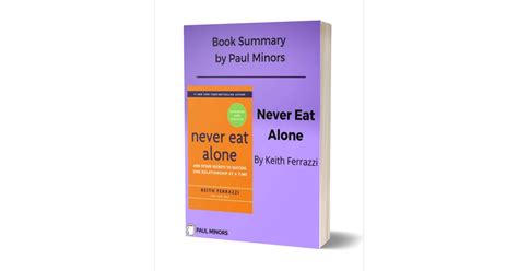 Never Eat Alone Book Summary Free Book Summary