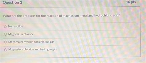 Solved Question 3What are the products for the reaction of | Chegg.com