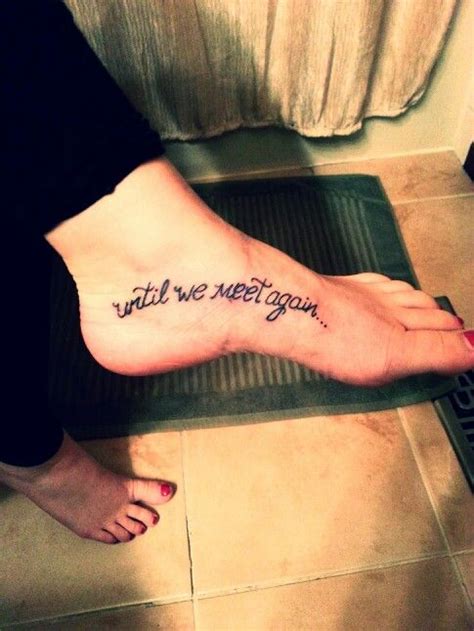 Until we meet again Ankle Tattoo, I Tattoo, Tattoo Quotes, Warrior Tattoos, True Colors, Tatting ...