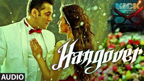 HANGOVER LYRICS - Kick (2014) - Meet Bros Anjjan, Salman Khan, Shreya ...