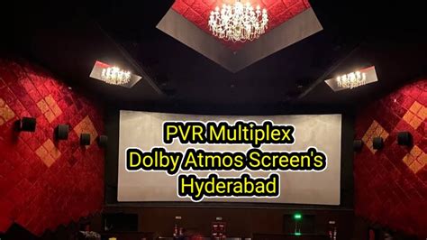 PVR Multiplex's all dolby atmos screens Hyderabad - YouTube