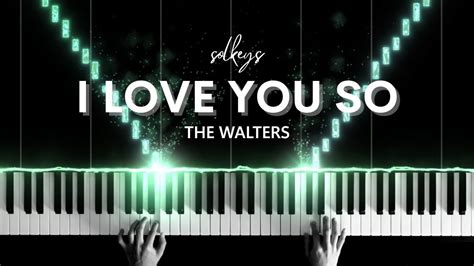 I Love You So - The Walters Piano Cover + Sheets - YouTube