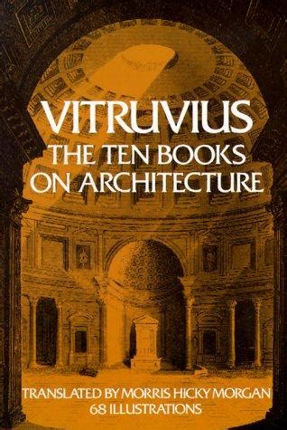 The Ten Books on Architecture by Vitruvius Pollio | Open Library