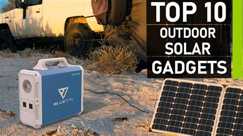 Top 10 Best Camping Solar Powered Gadgets - YouTube