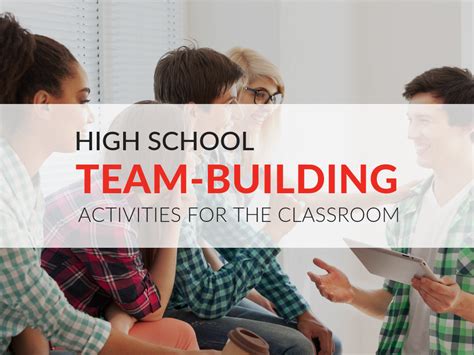 5 Team-Building Activities for High School Students