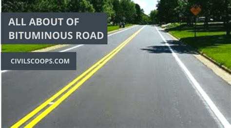 What Is Bituminous Road? | Bituminous Road Construction | Bituminous ...