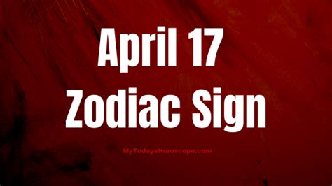April 17 Aries Zodiac Sign Horoscope - mytodayshoroscope.com