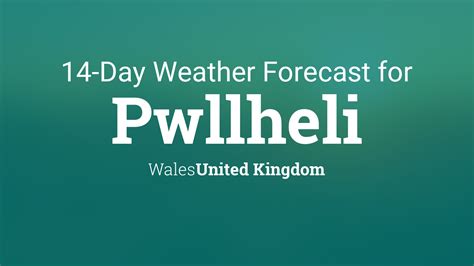 Pwllheli, Wales, United Kingdom 14 day weather forecast