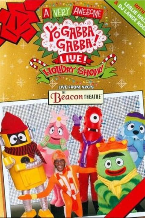 Yo Gabba Gabba: A Very Awesome Live Holiday Show! (2014) — The Movie ...